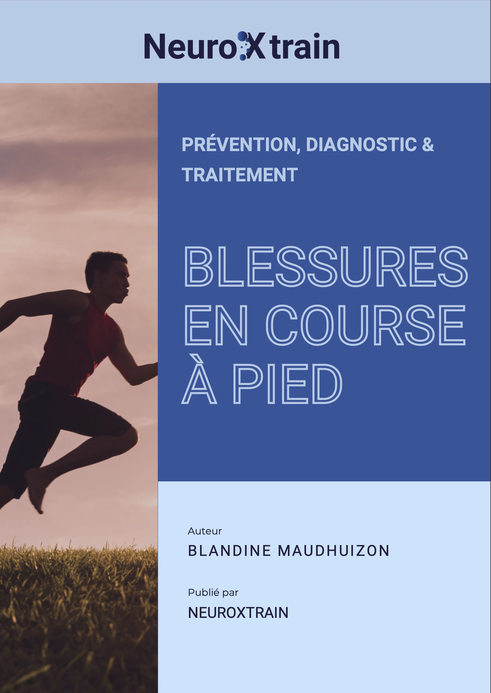 Blessures en course à pied : Prévention, diagnostic & traitement